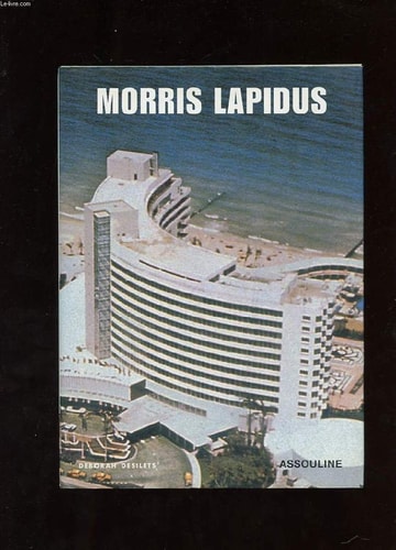 MORRIS LAPIDUS, de Deborah Desilets | portada del libro