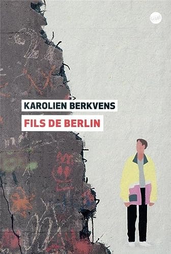 FILS DE BERLIN, de Karolien Berkvens | portada del libro