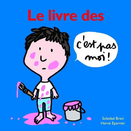 E LIVRE DES C'EST PAS MOI !, de Hervé Eparvier | portada del libro