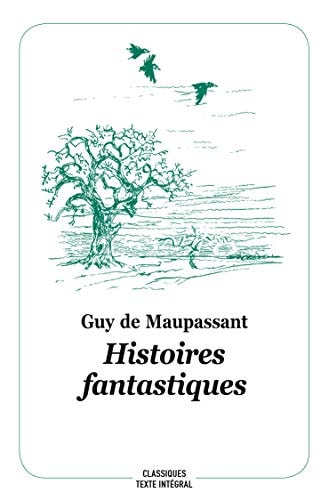 ISTOIRES FANTASTIQUES, de Guy de Maupassant | portada del libro