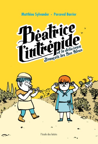 EATRICE L'INTREPIDE ET LE DELICIEUX, de Perceval Barrier | portada del libro