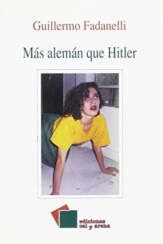 MAS ALEMAN QUE HITLER, de FADANELLI | portada del libro