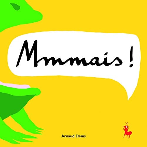 MMAIS !, de Arnaud Denis | portada del libro