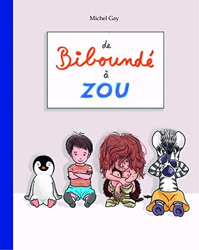 E BIBOUNDE A ZOU, de Michel Gay | portada del libro