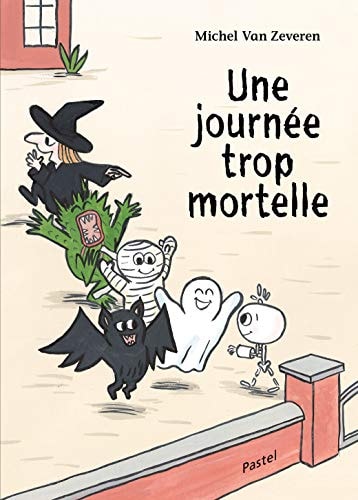 NE JOURNEE TROP MORTELLE, de Michel van Zeveren | portada del libro