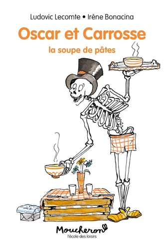 SCAR ET CARROSSE LA SOUPE DE PATES, de Ludovic Lecomte | portada del libro