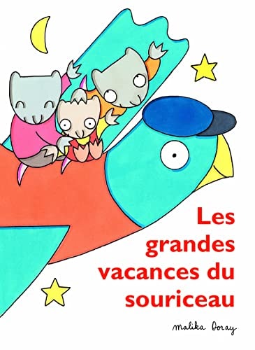 ES GRANDES VACANCES DU SOURICEAU, de Malika Doray | portada del libro