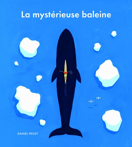 A MYSTERIEUSE BALEINE, de Daniel Frost | portada del libro