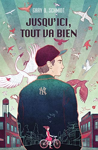USQU'ICI, TOUT VA BIEN, de Gary D. Schmidt | portada del libro