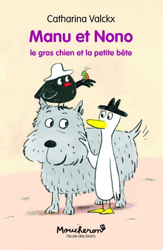ANU ET NONO LE GROS CHIEN ET LA, de Catharina Valckx | portada del libro