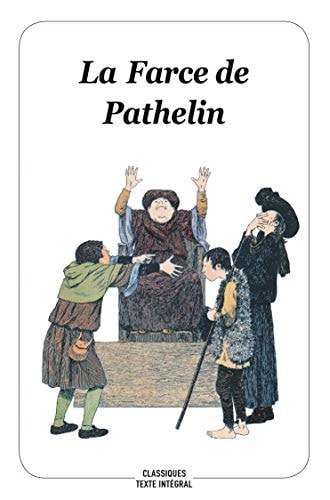 A FARCE DE PATHELIN, de Anonyme | portada del libro