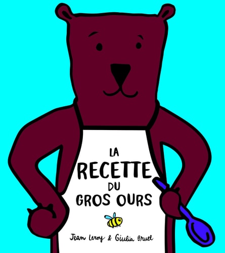 A RECETTE DU GROS OURS, de Jean Leroy | portada del libro