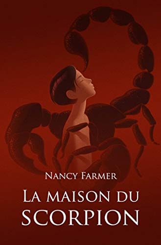 A MAISON DU SCORPION, de Nancy Farmer | portada del libro