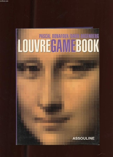 LOUVRE GAME BOOK (ANGLAIS), de Pascal Bonafoux | portada del libro