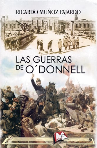 LAS GUERRAS DE O'DONNELL, de MUÑOZ FAJARDO | portada del libro