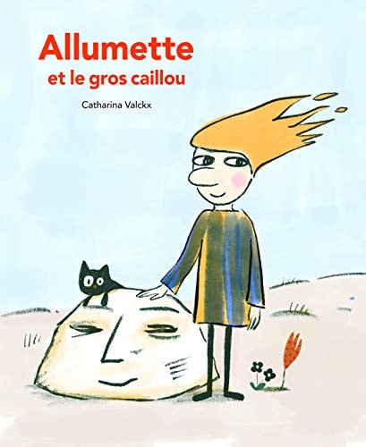 LLUMETTE ET LE GROS CAILLOU, de Catharina Valckx | portada del libro