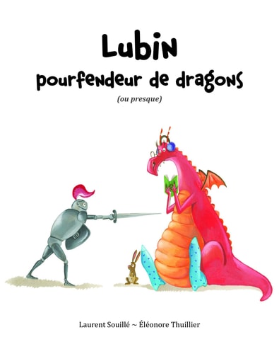 UBIN POURFENDEUR DE DRAGONS, de Laurent Souillé | portada del libro