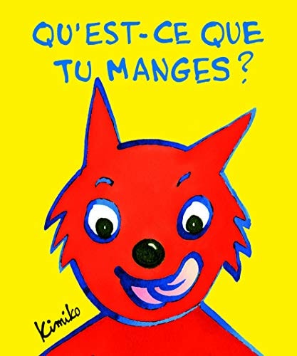 U'EST-CE QUE TU MANGES ?, de Kimiko | portada del libro