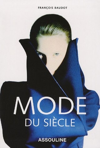 MODE DU SIECLE (NE), de François Baudot | portada del libro