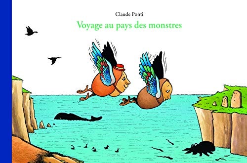 OYAGE AU PAYS DES MONSTRES, de Claude Ponti | portada del libro