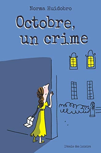 CTOBRE, UN CRIME, de Norma Huidobro | portada del libro