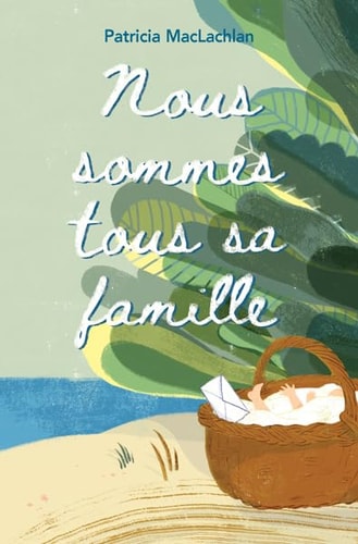 OUS SOMMES TOUS SA FAMILLE, de Patricia MacLachlan | portada del libro