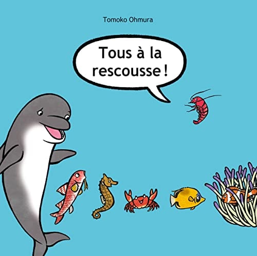 OUS A LA RESCOUSSE !, de Tomoko Ohmura | portada del libro