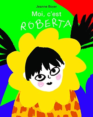 OI, C'EST ROBERTA, de Jeanne Boyer | portada del libro