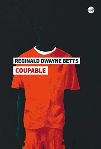COUPABLE, de Réginald Dwayne Betts | portada del libro