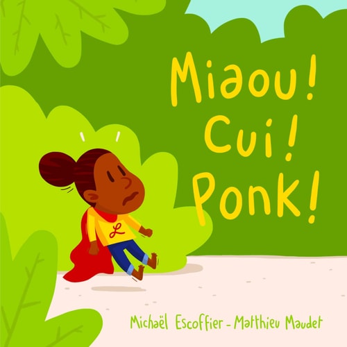 IAOU ! CUI ! PONK !, de Michaël Escoffier | portada del libro