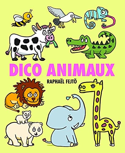 DICO ANIMAUX, de Raphaël Fejtö | portada del libro