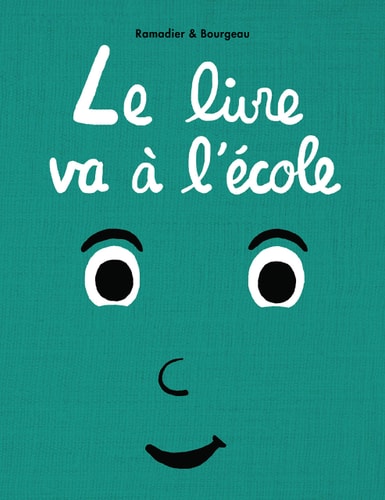 E LIVRE VA A L'ECOLE, de Cédric Ramadier | portada del libro