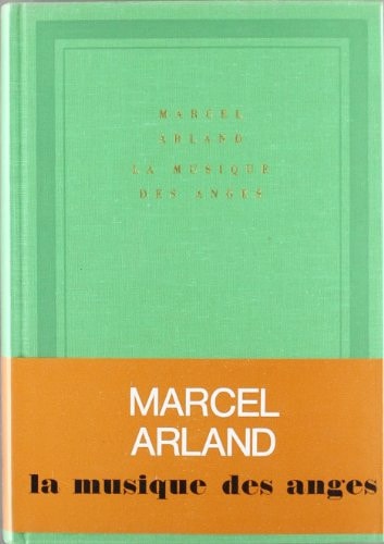 LA MUSIQUE DES ANGES, de Arland | portada del libro
