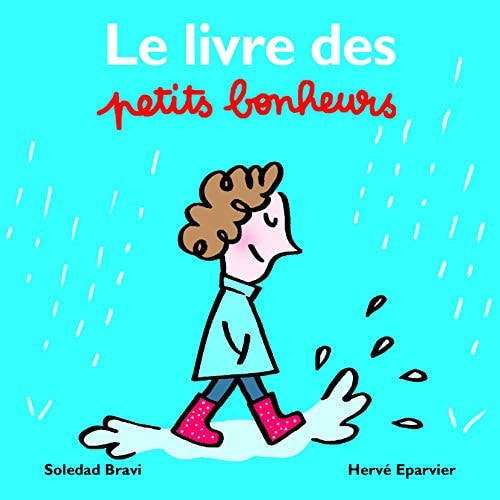 E LIVRE DES PETITS BONHEURS, de Hervé Eparvier | portada del libro