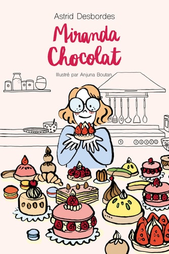 IRANDA CHOCOLAT, de Astrid Desbordes | portada del libro