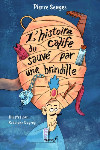 'HISTOIRE DU CALIFE SAUVE PAR, de Pierre Senges | portada del libro