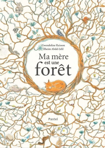 A MERE EST UNE FORET, de Gwendoline Raisson | portada del libro