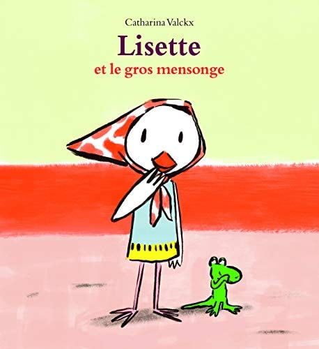 ISETTE ET LE GROS MENSONGE, de Catharina Valckx | portada del libro