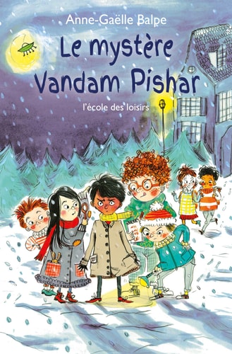 E MYSTERE VANDAM PISHAR, de Anne-Gaëlle Balpe | portada del libro