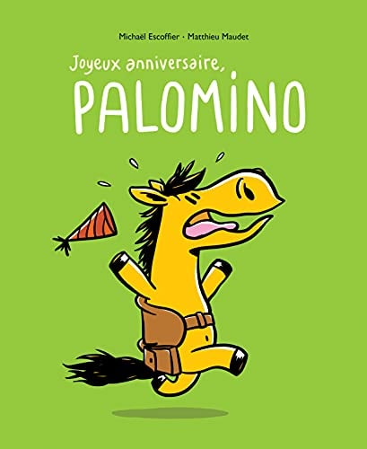 JOYEUX ANNIVERSAIRE PALOMINO, de Michaël Escoffier | portada del libro