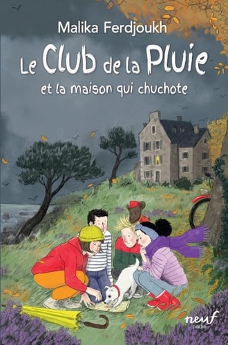 Le club de la pluie et la maison qui chuchote, de Malika Ferdjoukh | portada del libro