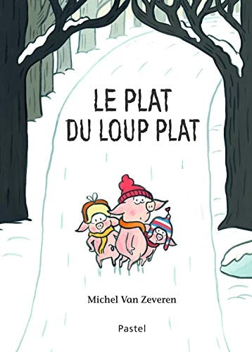 E PLAT DU LOUP PLAT, de Michel Van Zeveren | portada del libro
