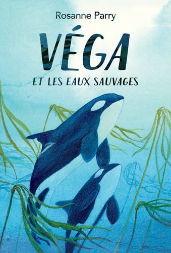 EGA ET LES EAUX SAUVAGES, de Rosanne Parry | portada del libro