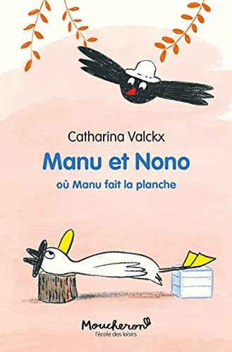 ANU ET NONO OU MANU FAIT LA PLANCHE, de Catharina Valckx | portada del libro