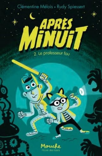 PRES MINUIT T2 LE PROFESSEUR FOU, de Clémentine Mélois | portada del libro