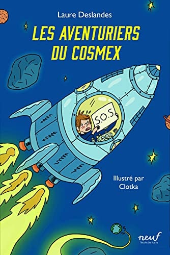 ES AVENTURIERS DU COSMEX, de Laure Deslandes | portada del libro