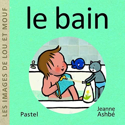 LES IMAGES DE LOU ET MOUF - LE BAIN, de Jeanne Ashbé | portada del libro