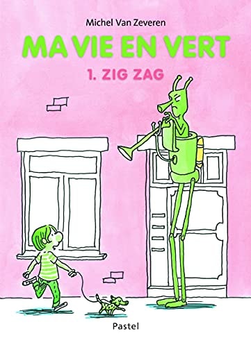 A VIE EN VERT 1. ZIG ZAG, de Michel Van Zeveren | portada del libro