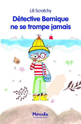 ETECTIVE BERNIQUE NE SE TROMPE JAMAIS, de Lili Scratchy | portada del libro