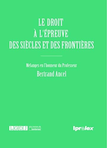 LE DROIT A L'EPREUVE DES SIECLES ET DES FRONTIERES, de VARIOS AUTORES | portada del libro